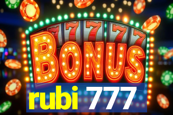 rubi 777